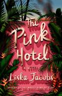 The Pink Hotel di Liska Jacobs edito da MCD