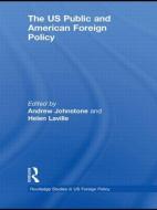 The US Public and American Foreign Policy edito da Taylor & Francis Ltd
