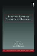 Language Learning Beyond the Classroom di David Nunan edito da Taylor & Francis Ltd