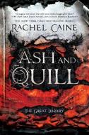 Ash and Quill di Rachel Caine edito da BERKLEY BOOKS