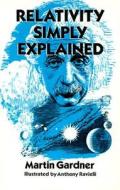 Relativity Simply Explained di Martin Gardner edito da Dover Publications Inc.