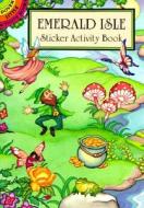 Emerald Isle Sticker Activity Book di Marty Noble edito da Dover Publications Inc.
