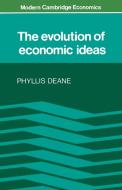 The Evolution of Economic Ideas di Phyllis Deane edito da Cambridge University Press
