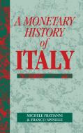 A Monetary History of Italy di Michele Fratianni edito da Cambridge University Press