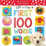Lift the Flap: First 100 Words di Inc. Scholastic edito da Cartwheel Books
