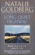 Long Quiet Highway di Natalie Goldberg edito da Bantam Doubleday Dell Publishing Group Inc