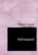 Kidnapped di Robert Louis Stevenson edito da Bibliolife