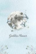 Goddess Planner (Paperback, Undated) di Sze Wing Vetault edito da Soul Biz Coaching
