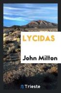 Lycidas di John Milton edito da LIGHTNING SOURCE INC