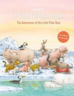 The Adventures of the Little Polar Bear di Hans de Beer edito da North-South Books