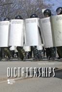 Dictatorships di Tom Lansford edito da Greenhaven Press