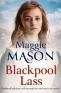 Blackpool Lass di Maggie Mason edito da Little, Brown Book Group