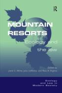 Mountain Resorts di Julia LeMense edito da Taylor & Francis Ltd