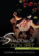 Shadow of Doubt di Norah Mcclintock edito da DARBY CREEK PUB