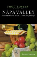 Food Lovers' Guide To(r) Napa Valley di Jean Doppenberg edito da Globe Pequot Press