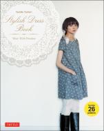 Stylish Dress Book di Yoshiko Tsukiori edito da Tuttle Publishing