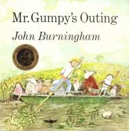 Mr. Gumpy's Outing di John Burningham edito da HENRY HOLT JUVENILE