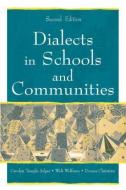 Dialects in Schools and Communities di Carolyn Temple Adger, Walt Wolfram, Donna Christian edito da Taylor & Francis Inc