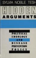 Hidden Arguments di Sylvia Noble Tesh edito da Rutgers University Press