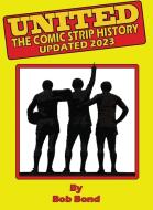 Manchester United History Comic Book di Bob Bond edito da Edge Group