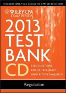 Wiley CPA Exam Review 2013 Test Bank CD, Regulation di Ray Whittington edito da John Wiley & Sons