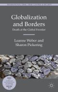Globalization and Borders di L. Weber, S. Pickering edito da Palgrave Macmillan