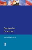 Generative Grammar di Geoffrey Horrocks edito da Taylor & Francis Ltd