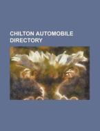 Chilton Automobile Directory di Anonymous edito da Rarebooksclub.com