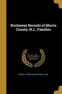 ROCKAWAY RECORDS OF MORRIS COU edito da WENTWORTH PR