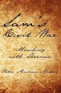 Sam's Civil War: Marching with Sherman di Peter Andrew Nielsen edito da AUTHORHOUSE