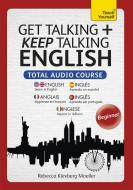 Get Talking And Keep Talking English Total Audio Course di Rebecca Moeller edito da John Murray Press