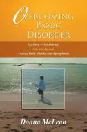 Overcoming Panic Disorder di Donna McLean edito da Balboa Press