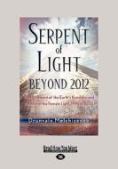 Serpent Of Light di Drunvalo Melchizedek edito da Readhowyouwant.com Ltd