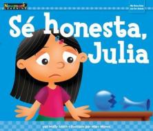 Se Honesta, Julia di Rosario Reyes edito da NEWMARK LEARNING LLC