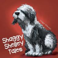 Shaggy Shelley Tales di Ginger Wheeler edito da LifeRich Publishing