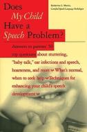 Does My Child Have a Speech Problem? di Katherine L. Martin edito da Chicago Review Press