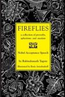 Fireflies di Rabindranath Tagore edito da Moyer Bell Ltd ,u.s.