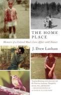 The Home Place di J. Drew Lanham edito da Milkweed Editions