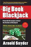 The Big Book of Blackjack di Arnold Snyder edito da Cardoza Publishing