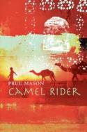 Camel Rider di Prue Mason edito da Charlesbridge Publishing
