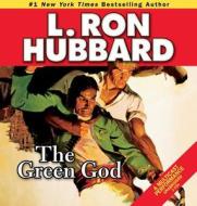 The Green God di L. Ron Hubbard edito da Galaxy Press (CA)