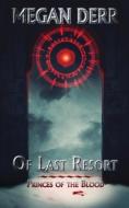 Of Last Resort di Megan Derr edito da LESS THAN THREE PR