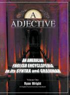 A is for Adjective di Ryan Wright edito da LITFIRE PUB LLC