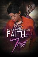 Faith and Trust di Blake Karrington edito da URBAN BOOKS
