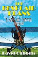 The Best-Laid Plans di David Gubbins edito da Strategic Book Publishing & Rights Agency, LLC