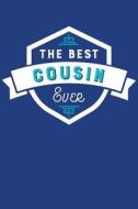 The Best Cousin Ever: Blank Lined Journal with Cobalt Blue and Turquoise Cover di Artprintly Books edito da LIGHTNING SOURCE INC