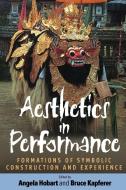Aesthetics in Performance edito da Berghahn Books