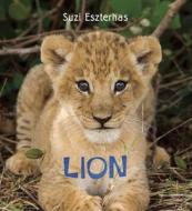 Lion di Suzi Eszterhas edito da Frances Lincoln Ltd