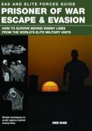 Prisoner of War Escape & Evasion di Chris McNab edito da Amber Books Ltd