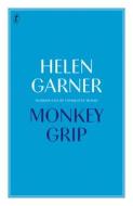 Monkey Grip di Helen Garner edito da Text Publishing